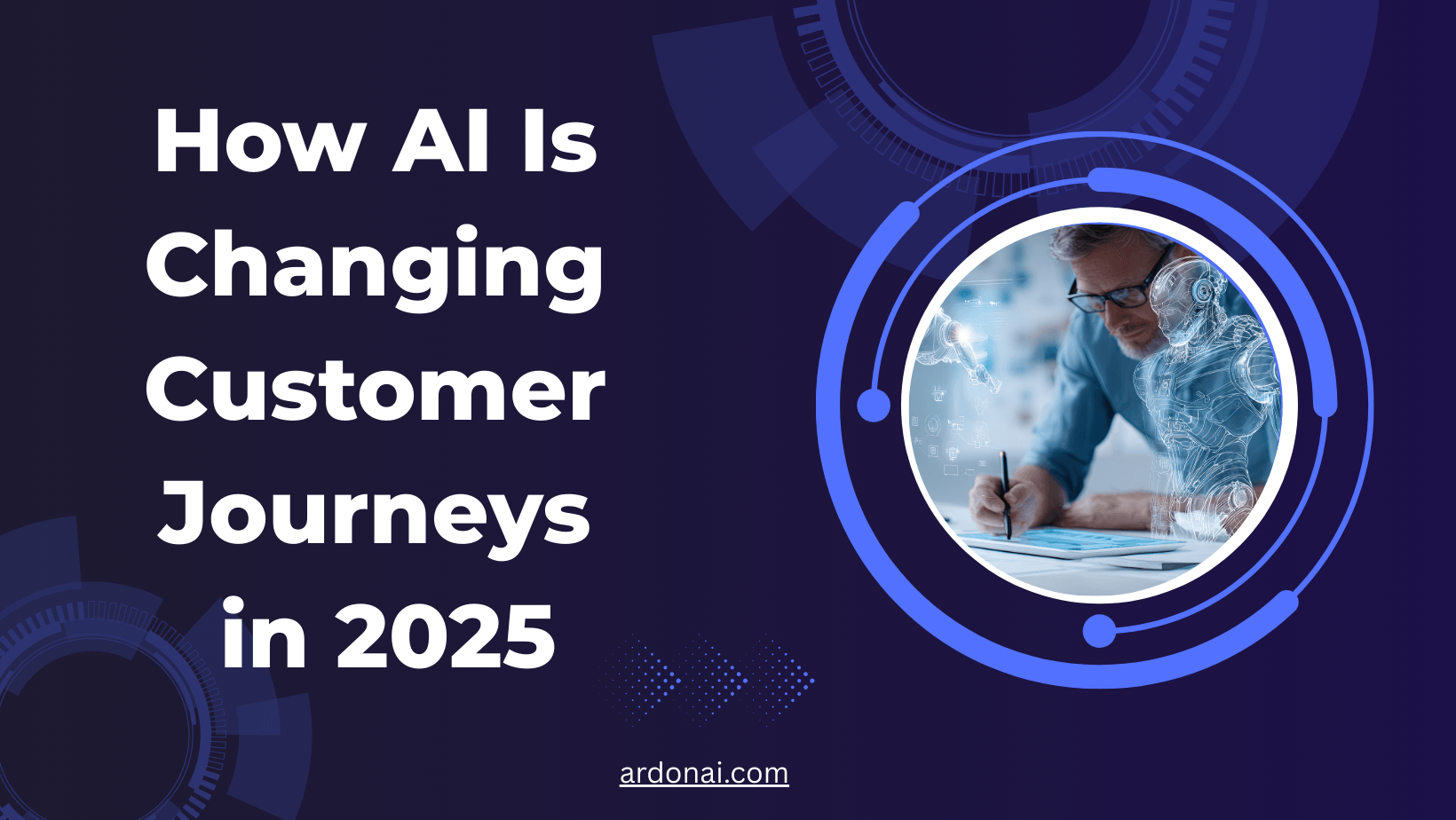 How AI Is Changing Customer Journeys in 2025: A Complete Transformation