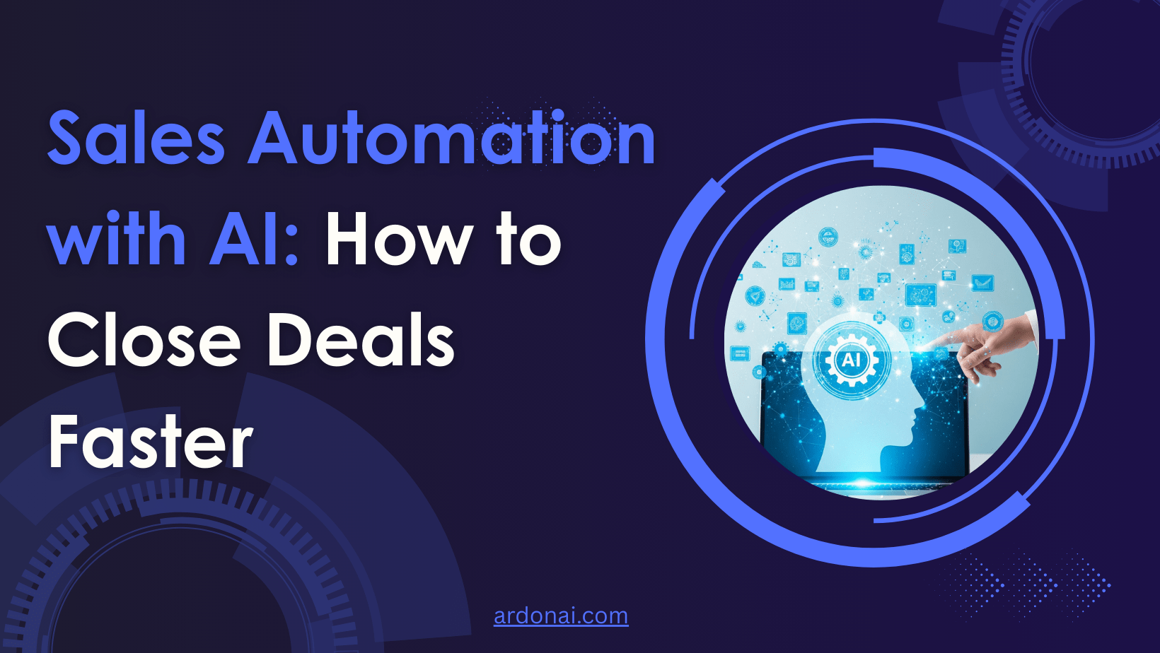 Sales Automation with AI: How to Close Deals Faster