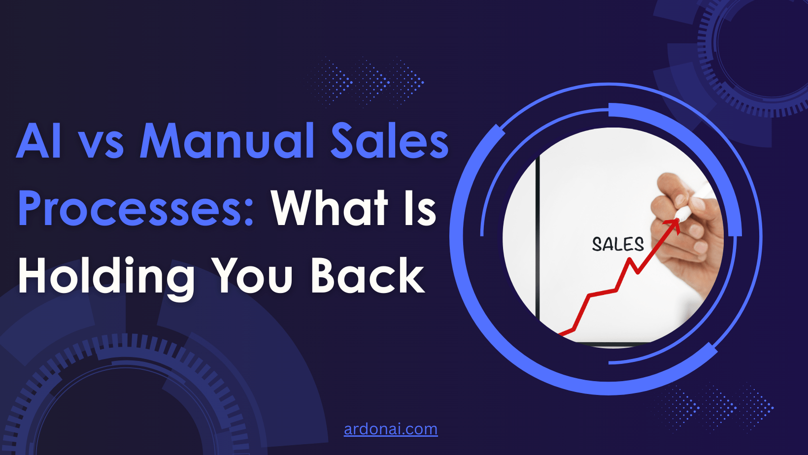 AI vs Manual Sales Processes: What Is Holding You Back